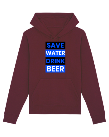 Save water, drink beer Burgundy