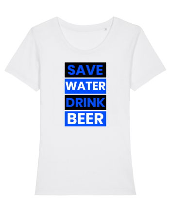 Save water, drink beer White
