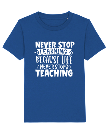 Never Stop Learning, because life never stops teaching Majorelle Blue