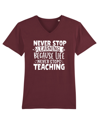 Never Stop Learning, because life never stops teaching Burgundy