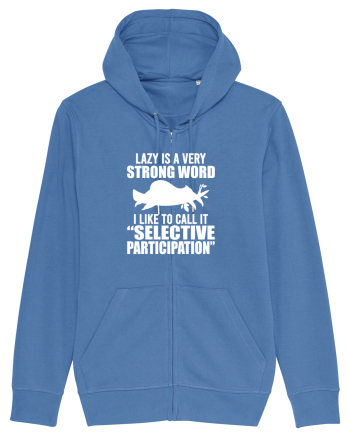 Lazy is a very strong word Bright Blue
