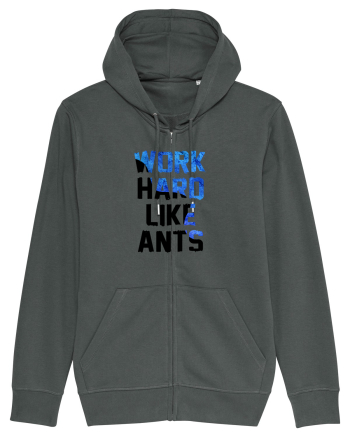 Work hard like ants Anthracite