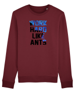 Work hard like ants Bluză mânecă lungă Unisex Rise