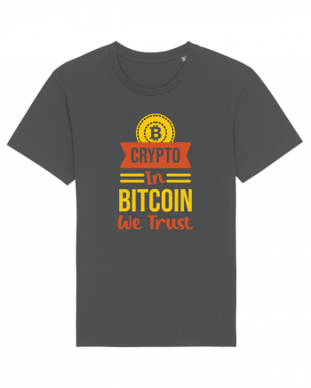 Crypto In Bitcoin We Trust Anthracite