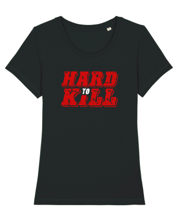 Hard to Kill Black