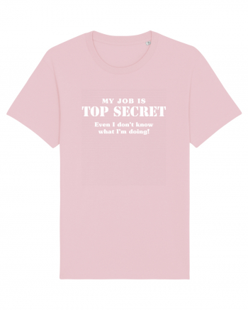 Top secret job. Cotton Pink