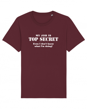 Top secret job. Burgundy