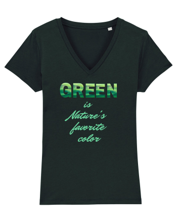 Green is Nature's favorite color Black