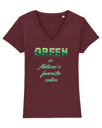 Green is Nature's favorite color Burgundy