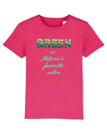 Green is Nature's favorite color Raspberry