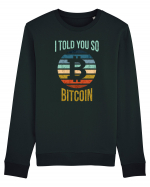 I Told You So Bitcoin Bluză mânecă lungă Unisex Rise