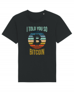 I Told You So Bitcoin Tricou mânecă scurtă Unisex Rocker