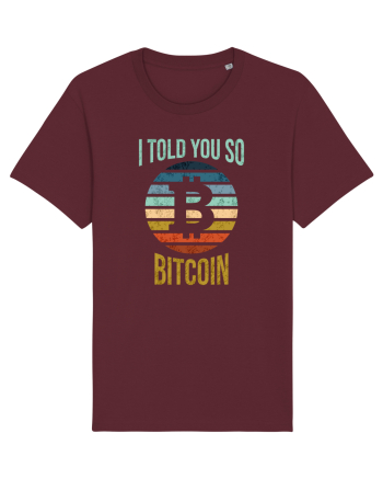 I Told You So Bitcoin Burgundy