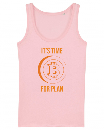 It's Time For B Plan Cotton Pink
