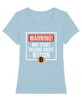 Warning May Start Talking About Bitcoin Sky Blue