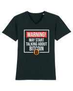 Warning May Start Talking About Bitcoin Tricou mânecă scurtă guler V Bărbat Presenter