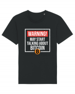 Warning May Start Talking About Bitcoin Tricou mânecă scurtă Unisex Rocker