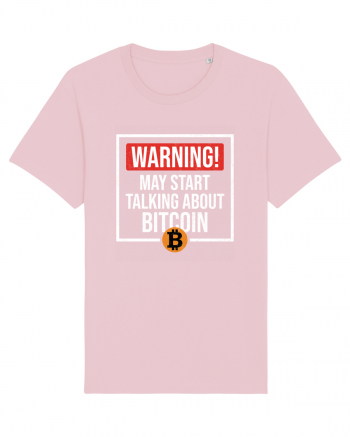 Warning May Start Talking About Bitcoin Cotton Pink