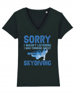 Skydiving Sorry I Wasn't Listening Tricou mânecă scurtă guler V Damă Evoker