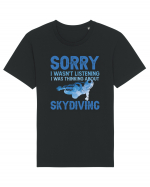 Skydiving Sorry I Wasn't Listening Tricou mânecă scurtă Unisex Rocker