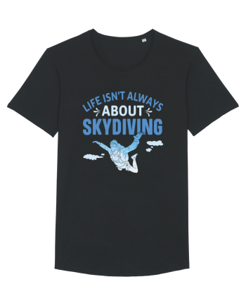 Life Isn't Always About Skydiving Black