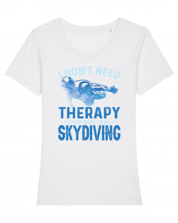 I Don't Need Therapy I Just Need To Go Skydiving White