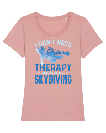 I Don't Need Therapy I Just Need To Go Skydiving Canyon Pink