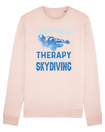 I Don't Need Therapy I Just Need To Go Skydiving Candy Pink