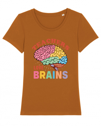 Teachers Love Brains Roasted Orange
