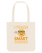 I Teach Smart Cookies Sacoșă textilă