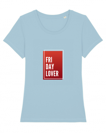 Friday Lover Sky Blue