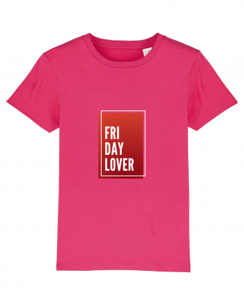 Friday Lover Raspberry