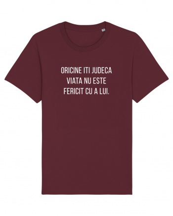 Oricine iti judeca viata Burgundy