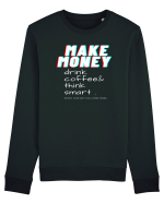 Make money Bluză mânecă lungă Unisex Rise