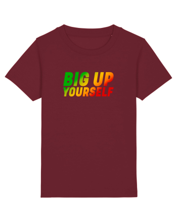 Big Up Yourself Burgundy
