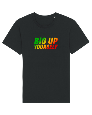 Big Up Yourself Tricou mânecă scurtă Unisex Rocker