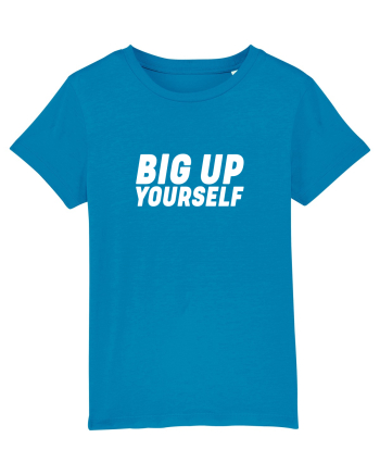 Big Up Yourself Azur
