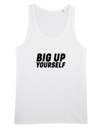 Big Up Yourself White