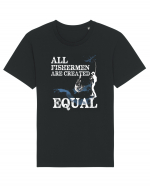 All Fishermen Are Created Equal Tricou mânecă scurtă Unisex Rocker