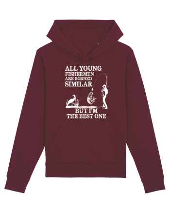 All Young Fishermen Are Borned Similar Burgundy