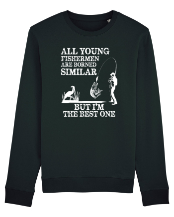 All Young Fishermen Are Borned Similar Black