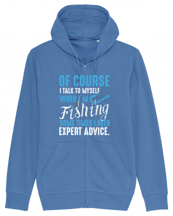 I Talk To Myself When I'm Fishing Bright Blue