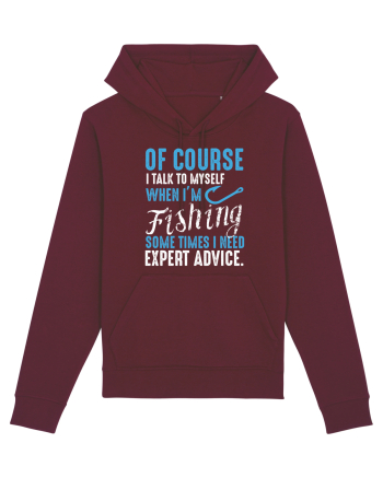 I Talk To Myself When I'm Fishing Burgundy
