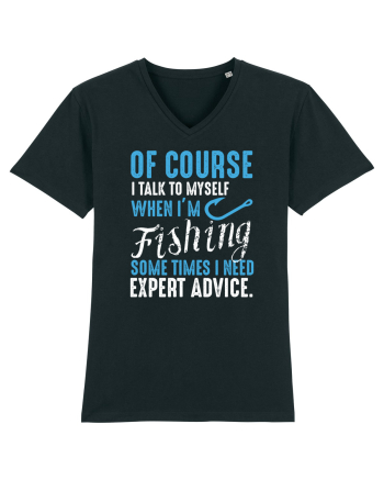 I Talk To Myself When I'm Fishing Black