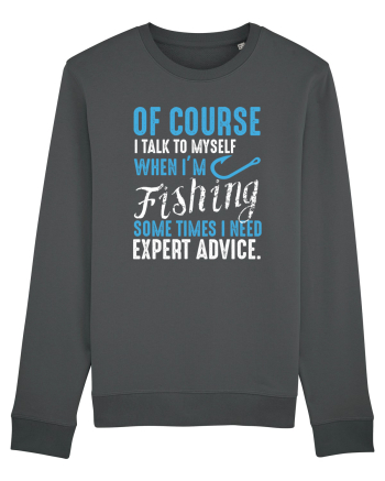 I Talk To Myself When I'm Fishing Anthracite