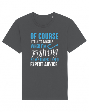 I Talk To Myself When I'm Fishing Anthracite