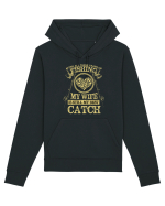 My Wife Is Still My Best Catch Hanorac Unisex Drummer
