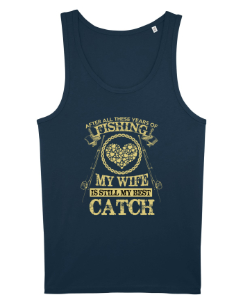 My Wife Is Still My Best Catch Navy