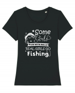 Some Girls Play With Dolls Real girls Go Fishing Tricou mânecă scurtă guler larg fitted Damă Expresser