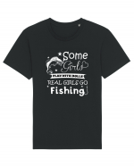 Some Girls Play With Dolls Real girls Go Fishing Tricou mânecă scurtă Unisex Rocker